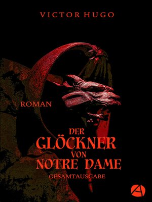 cover image of Der Glöckner von Notre Dame. Gesamtausgabe